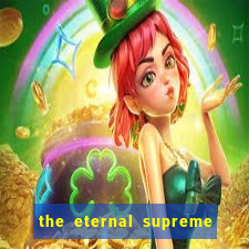 the eternal supreme 288 pt br